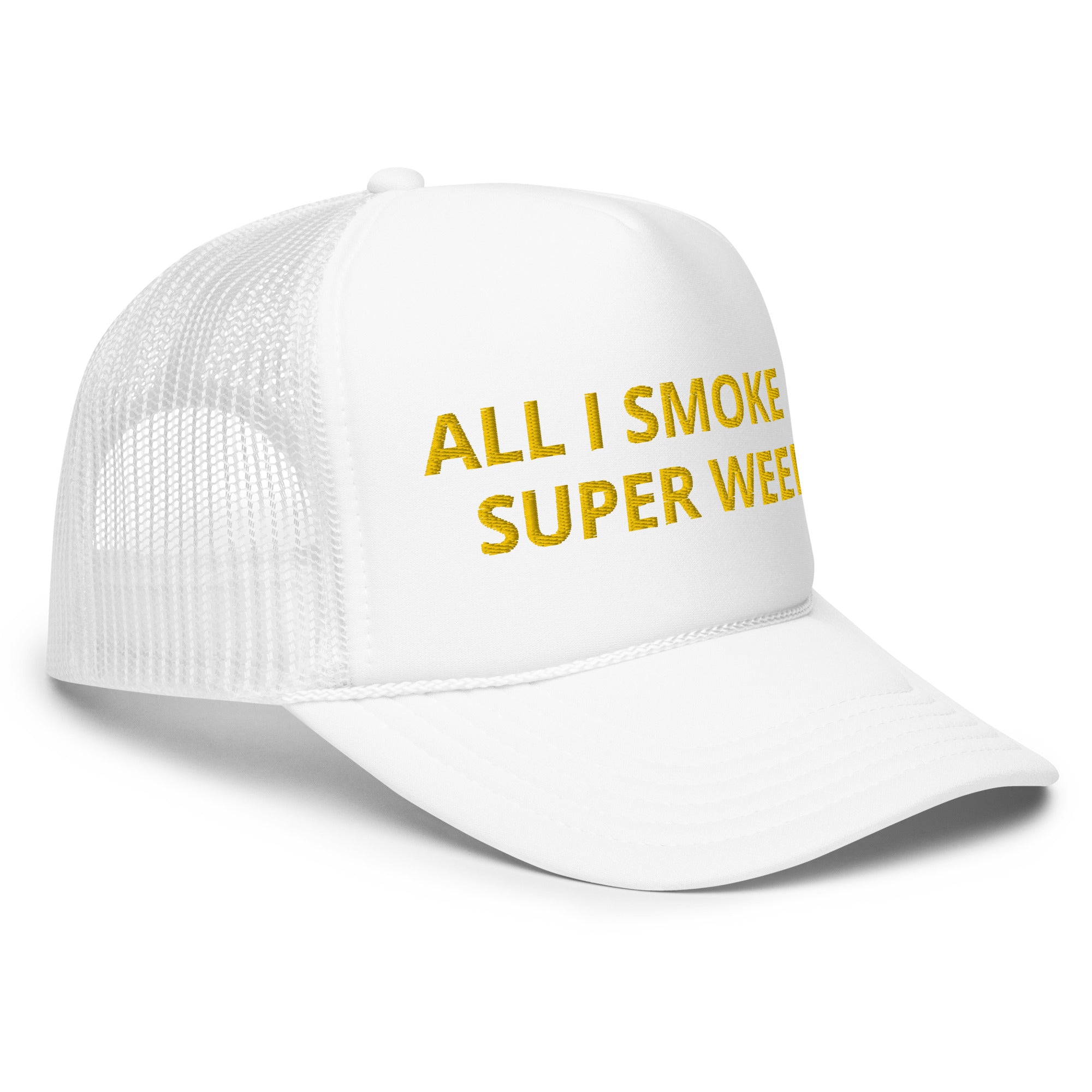 All I Smoke Is Super Weed trucker hat – caviar gold store