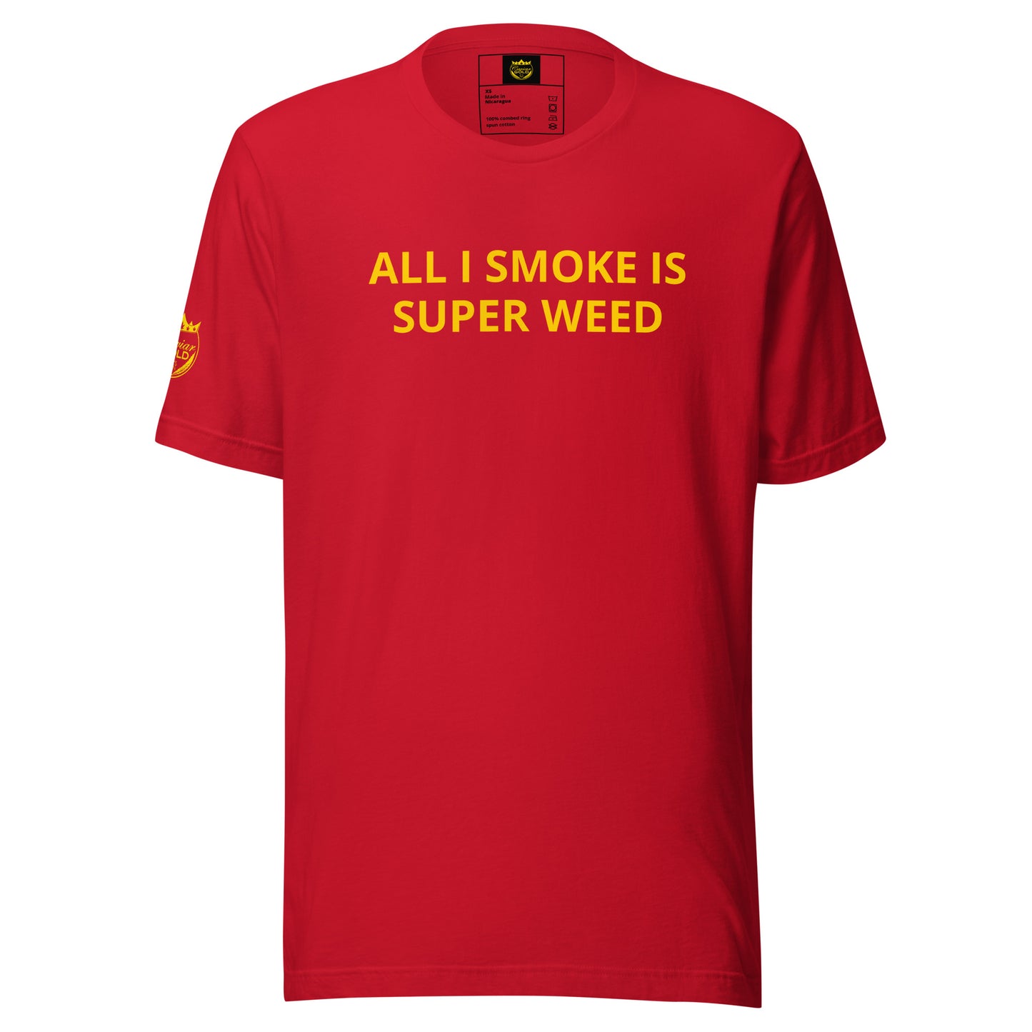 All I Smoke Is Super Weed t-shirt