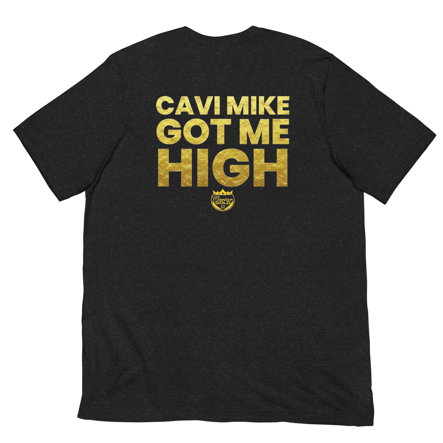 CAVI MIKE GOT ME HIGH ( BACK )