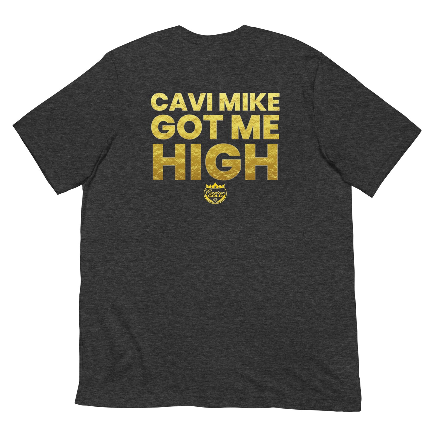 CAVI MIKE GOT ME HIGH ( BACK )